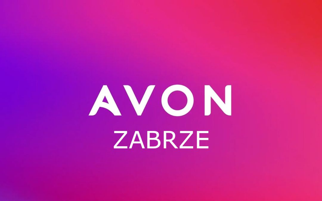 Kosmetyki Avon w Zabrzu – Twoje piękno na wyciągnięcie ręki